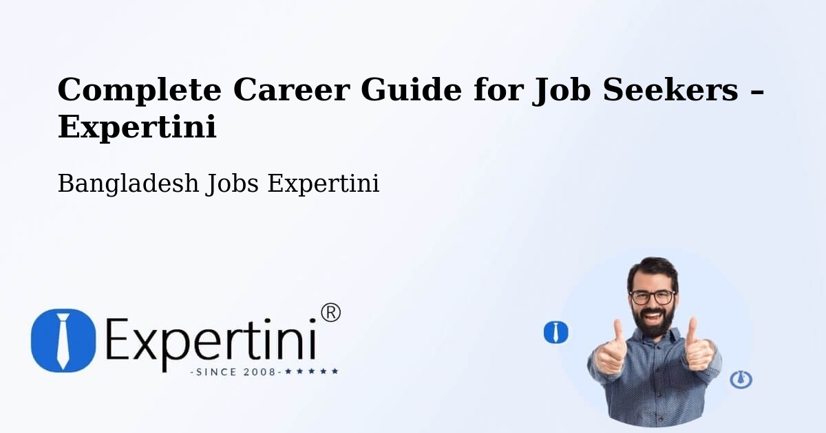 Career Guide for Job Seekers – Bhāndāria - Bhāndāria, Bangladesh Jobs Expertini