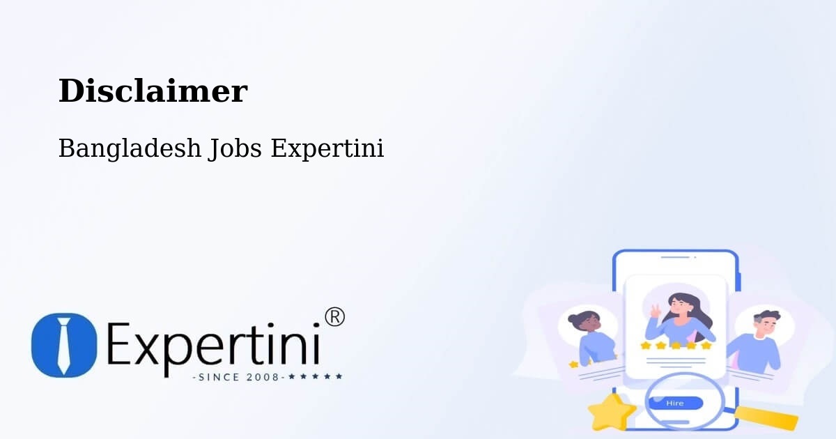 Disclaimer – Bhāndāria - Bangladesh Jobs Expertini